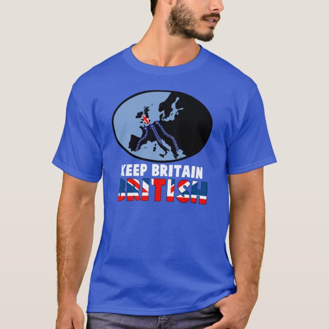 Keep Britain British T-Shirt (Front)