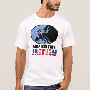 Keep Britain British T-Shirt
