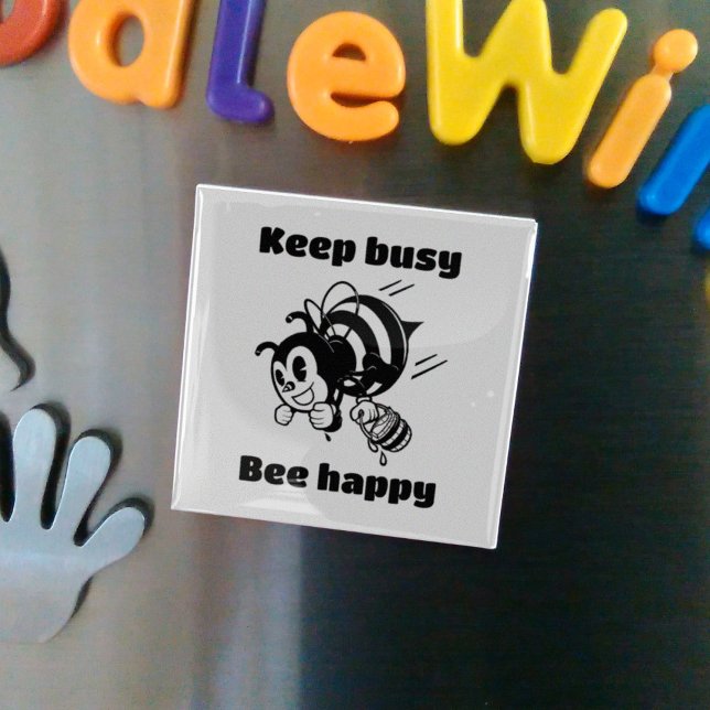Keep Busy Be Happy Busy Bee Motivational Cartoon Magnet (Creator Uploaded)