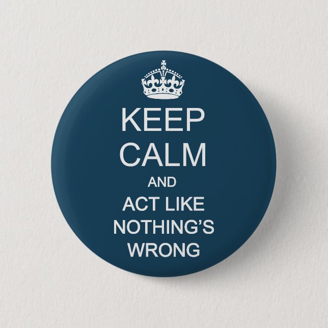 Keep Calm 1 2 Inch Round Button (Front)