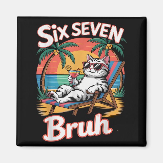 Keep Calm 67 Bruh Cat Vacation Cruise Trip Joke Ge Magnet (Front)