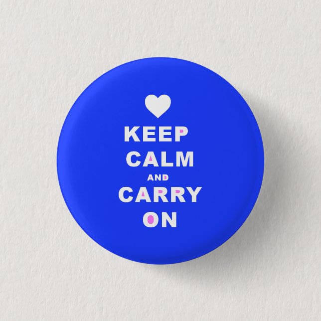 KEEP CALM AN CARRY ON Blue 1 Inch Round Button (Front)
