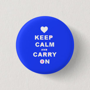 KEEP CALM AN CARRY ON Blue 1 Inch Round Button