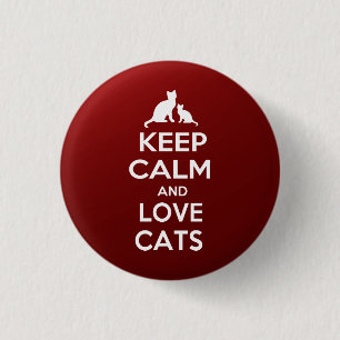 Keep calm an love cats 1 inch round button