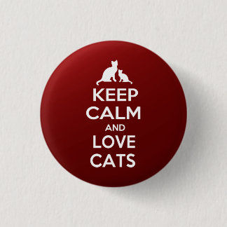 Keep calm an love cats 1 inch round button