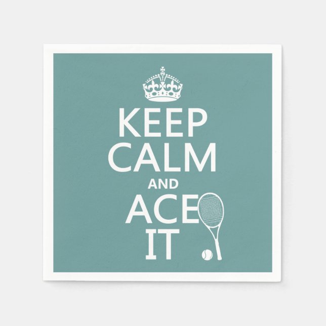 Keep Calm and Ace It (tennis) (in any colour) Napkin (Front)