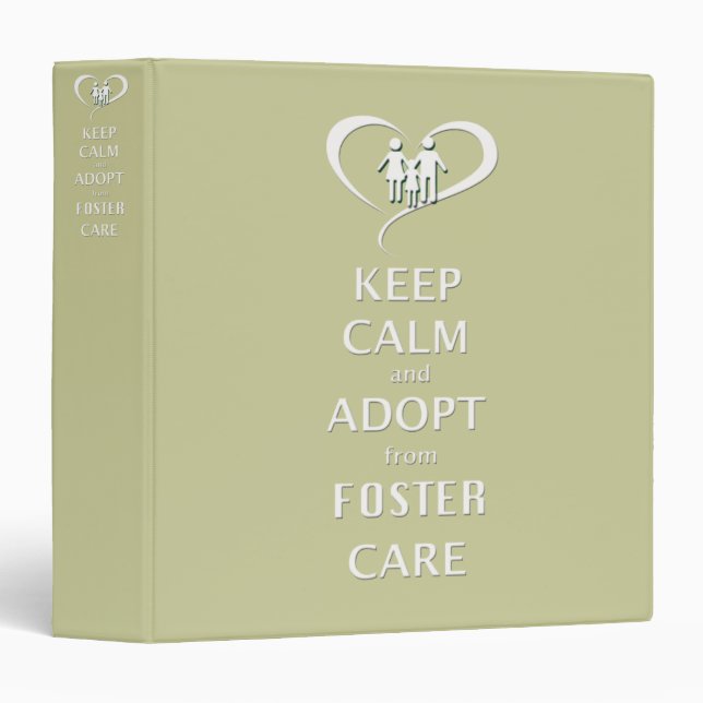 Keep Calm and Adopt from Foster Care Binder (Front/Spine)