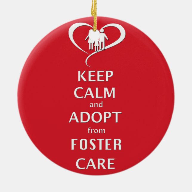 Keep Calm and Adopt from Foster Care Ceramic Ornament (Back)