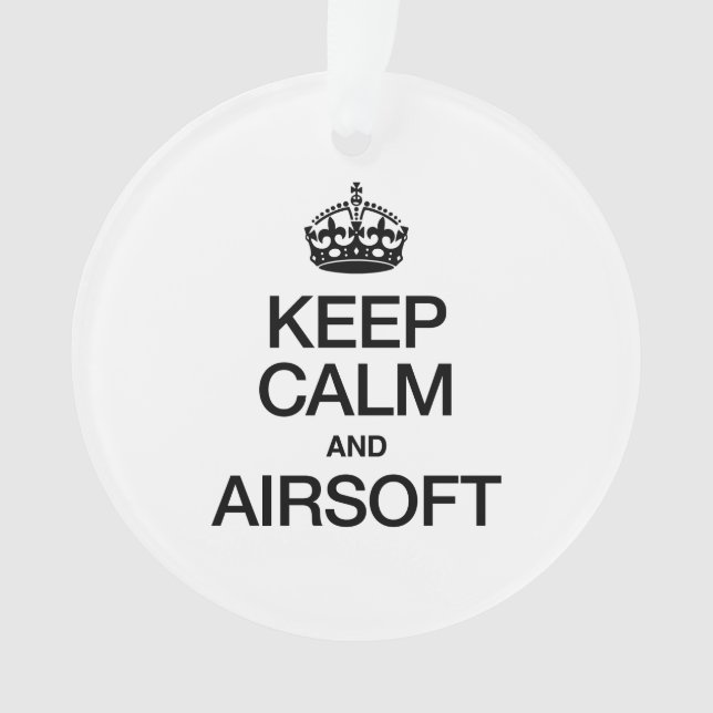 KEEP CALM AND AIRSOFT ORNAMENT (Front)