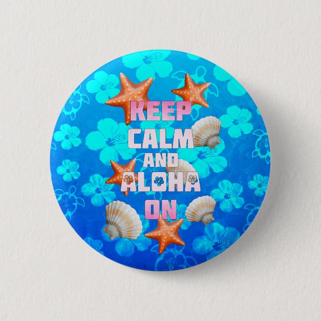 Keep Calm And Aloha On 2 Inch Round Button (Front)