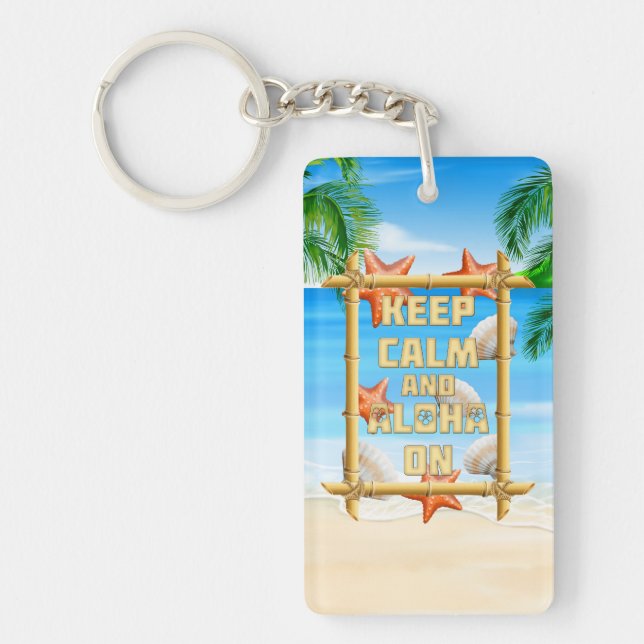 Keep Calm And Aloha On Keychain (Front)
