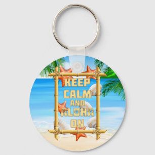 Keep Calm And Aloha On Keychain