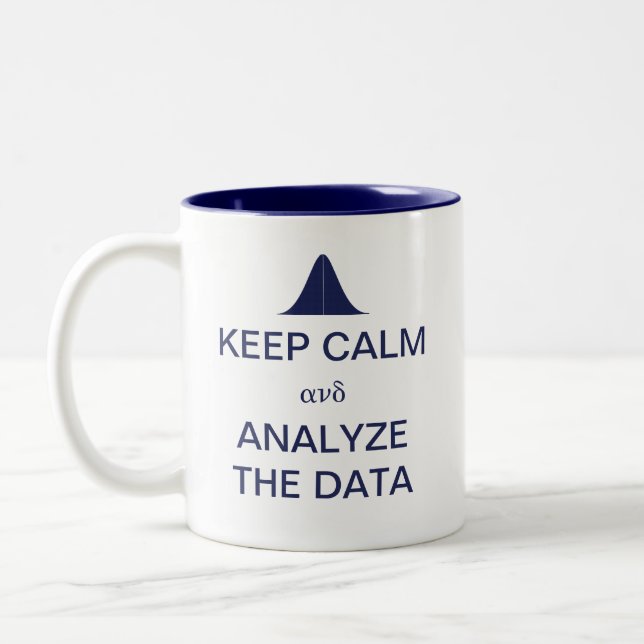 Keep Calm and Analyze the Data Statistics Two-Tone Coffee Mug (Left)