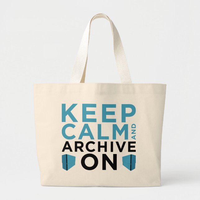 Keep Calm and Archive On Large Tote Bag (Front)