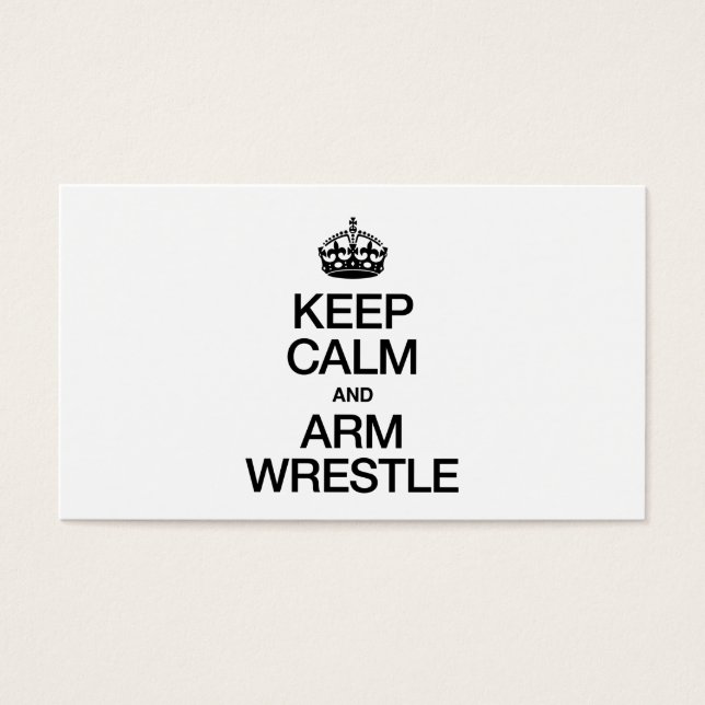 KEEP CALM AND ARM WRESTLE (Front)