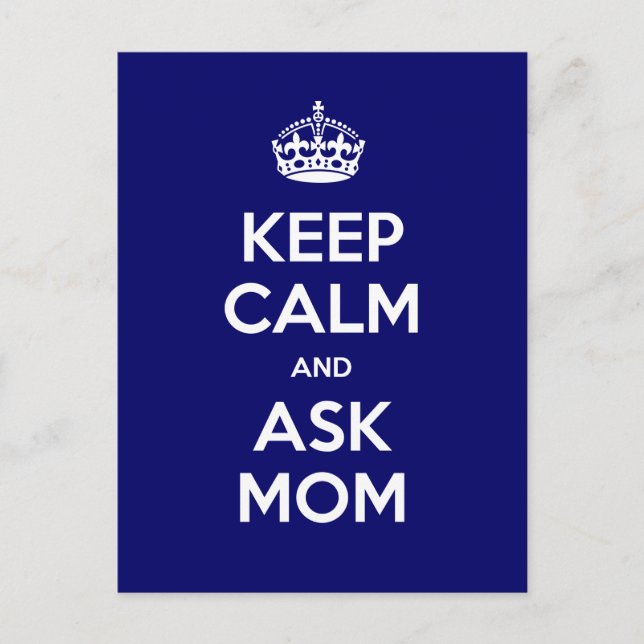 Keep Calm and Ask Mom Postcard (Front)