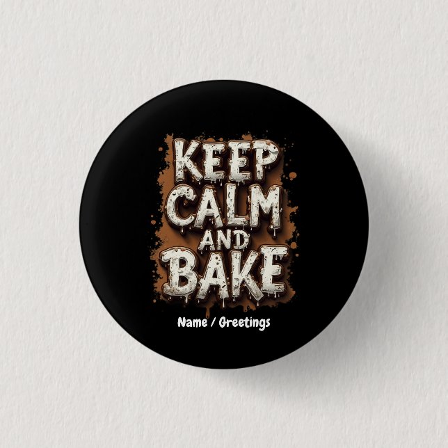 Keep Calm and Bake Fun Recipes for Every Baker 1 Inch Round Button (Front)