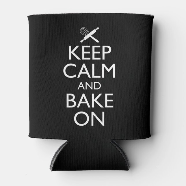 Keep Calm And Bake On Can Cooler (Front)