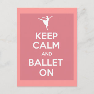 Keep calm and ballet on postcard