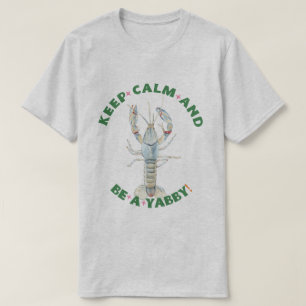 KEEP CALM AND BE A YABBY" Men's T-Shirt – Fun & Bo