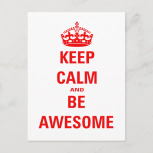 Keep Calm and Be Awesome Postcard