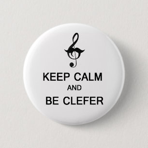 Keep calm and be clefer 2 inch round button