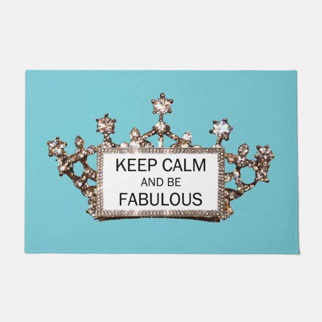 "Keep Calm and Be Fabulous!" TIARA DESIGN Doormat (Front)