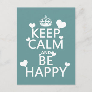 Keep Calm and Be Happy (available in all colours) Postcard