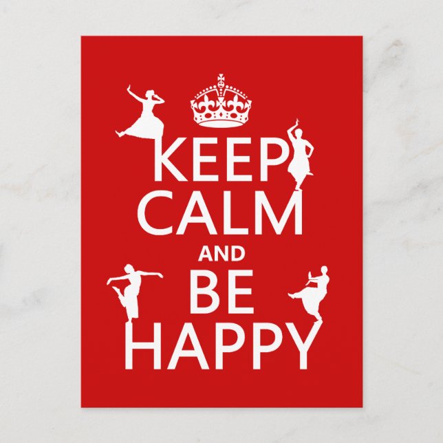 Keep Calm and Be Happy (dance) (customizable) Postcard (Front)