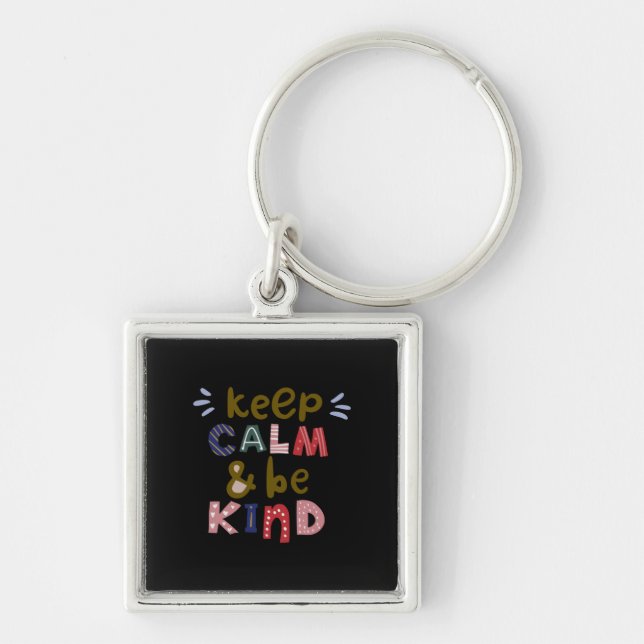 Keep Calm And Be Kind Keychain (Front)