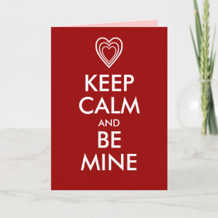 KEEP CALM and BE MINE Holiday Card