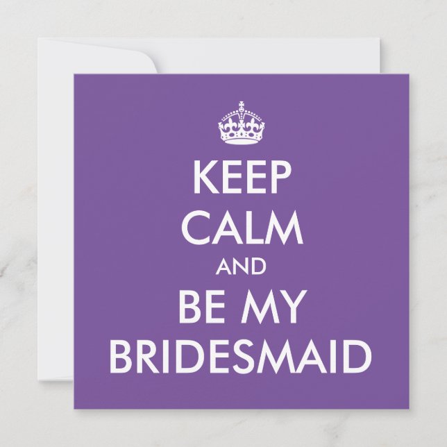 Keep Calm and Be My Bridesmaid Card (Front)