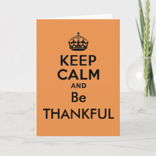 Keep Calm and Be Thankful Thank You Card