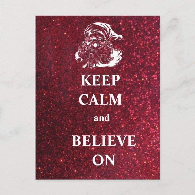 Keep Calm and Believe On Postcard (Front)