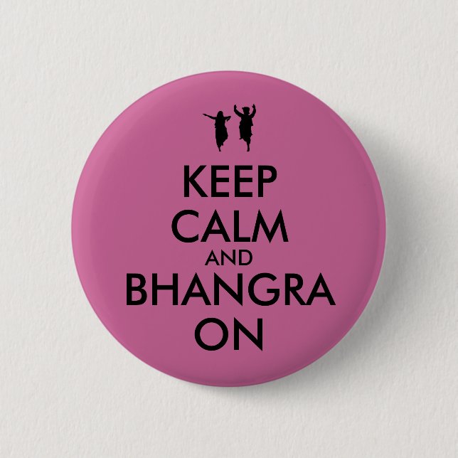 Keep Calm and Bhangra On Dancing Customizable 2 Inch Round Button (Front)