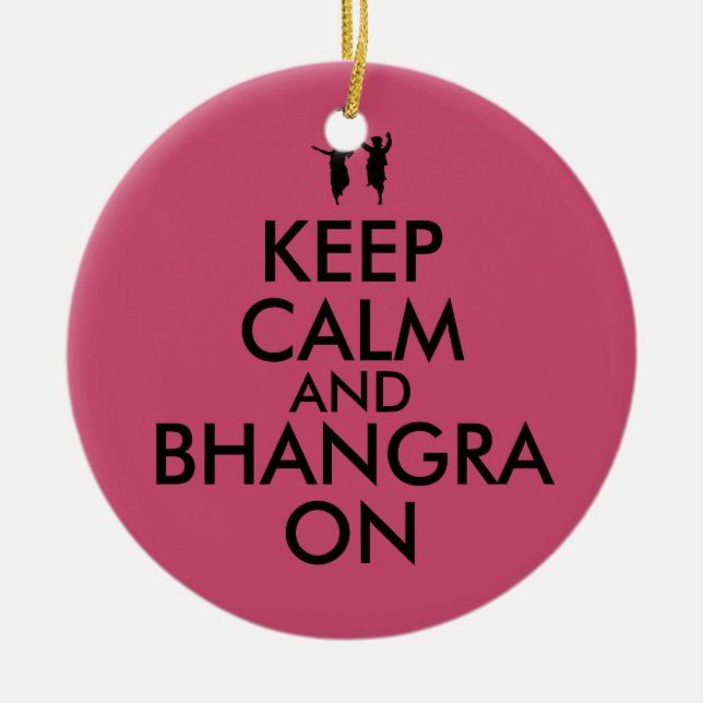 Keep Calm and Bhangra On Dancing Customizable Ceramic Ornament (Front)