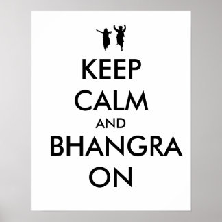 Keep Calm and Bhangra On Dancing Customizable Poster