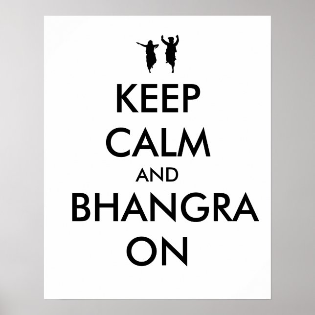 Keep Calm and Bhangra On Dancing Customizable Poster (Front)