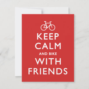 Keep Calm and Bike with Friends