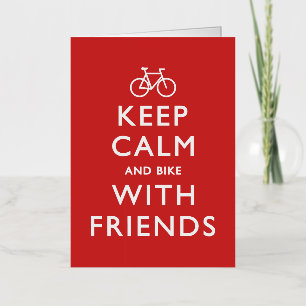 Keep Calm and Bike with Friends Foil Greeting Card
