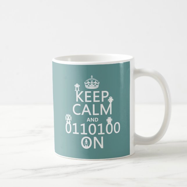 Keep Calm and (Binary) On (robots)(any colour) Coffee Mug (Right)
