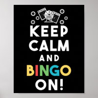 Keep Calm And Bingo On! Funny Lucky Gambling