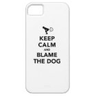 Keep Calm and Blame The Dog
