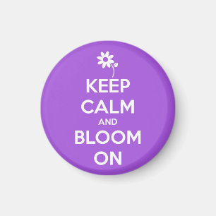 Keep Calm and Bloom On Purple Round Magnet