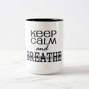 Keep Calm and Breathe Two-Tone Coffee Mug