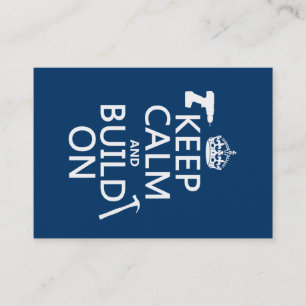 Keep Calm and Build On (any background colour) Business Card