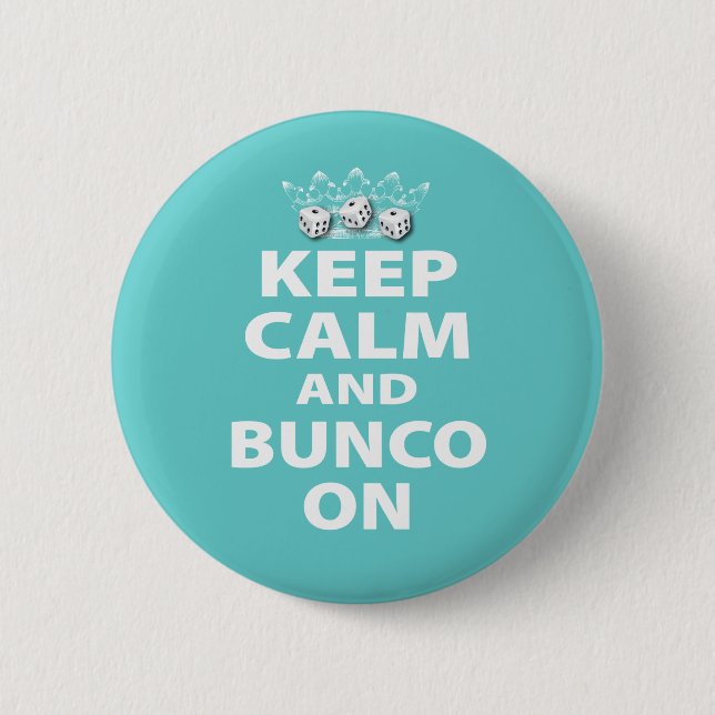 Keep Calm and Bunco On Design 2 Inch Round Button (Front)