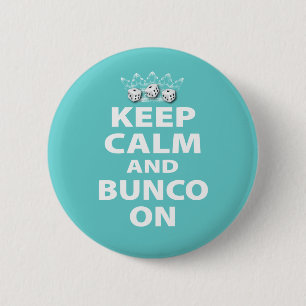 Keep Calm and Bunco On Design 2 Inch Round Button
