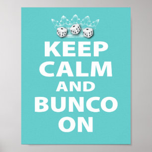 Keep Calm and Bunco On Design Poster