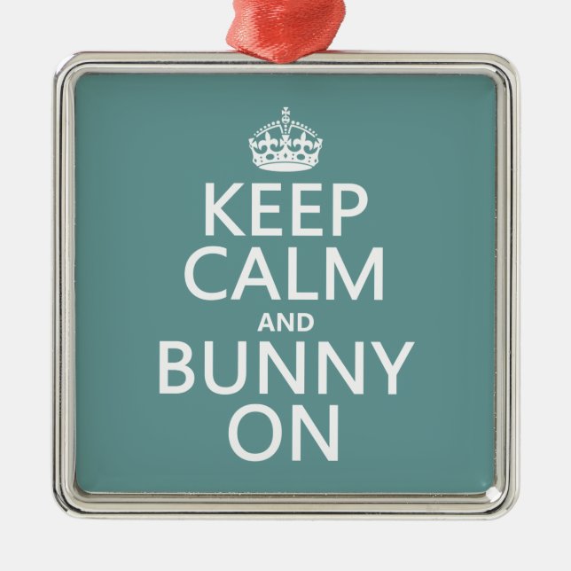 Keep Calm and Bunny On Metal Ornament (Front)